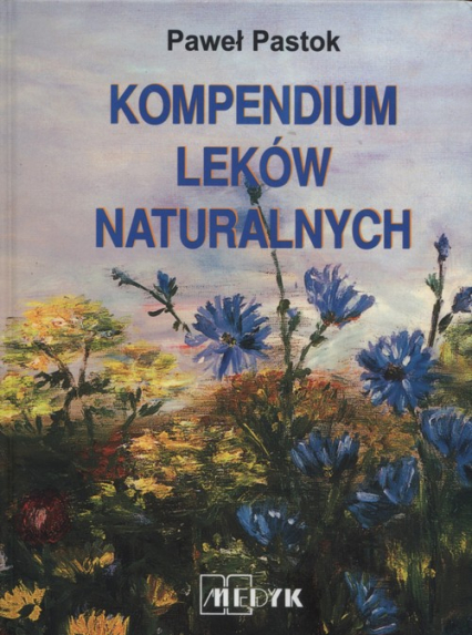 Kompendium leków naturalnych - Paweł Pastok | okładka