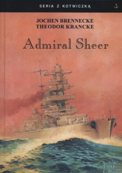 Admirał Sheer - Brennecke Jochen, Krancke The | okładka