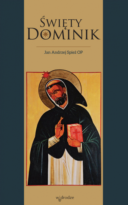 Święty Dominik - Jan Spież | okładka
