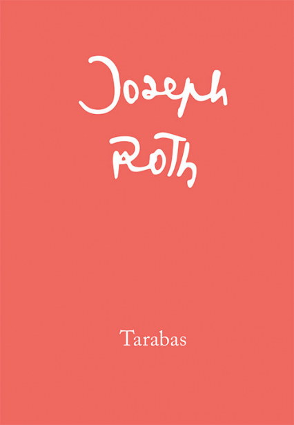 Tarabas Gość na tej ziemi - Joseph Roth | okładka