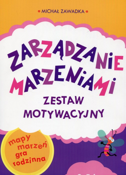 Zarządzanie marzeniami Zestaw motywacyjny 3-5 lat - Michał Zawadka | okładka