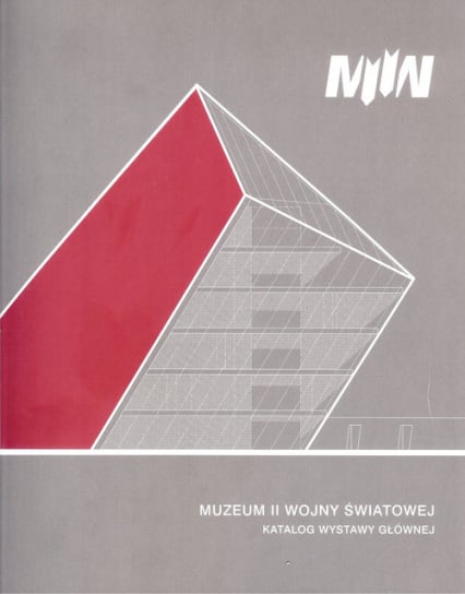 Muzeum II Wojny Światowej Katalog wystawy głównej -  | okładka