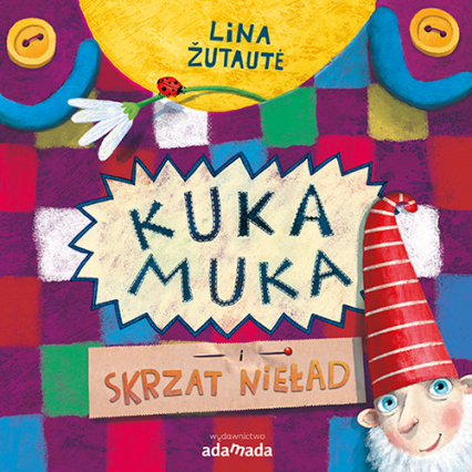 Kuka Muka i skrzat Nieład - Lina Zutaute | okładka