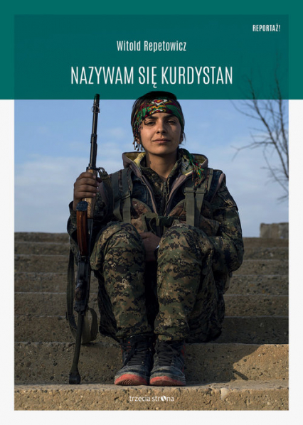 Nazywam się Kurdystan - Witold Repetowicz | okładka