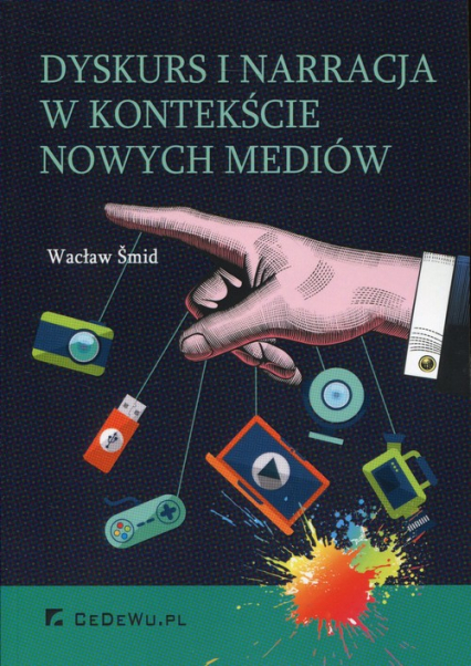 Dyskurs i narracja w kontekście nowych mediów - Wacław Smid | okładka