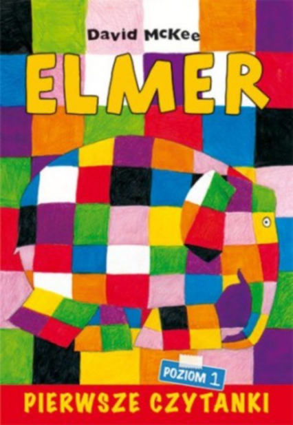 Pierwsze czytanki Elmer słoń w kratkę poziom 1 - Szarf Maria | okładka