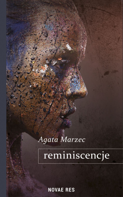 Reminiscencje - Agata Marzec | okładka