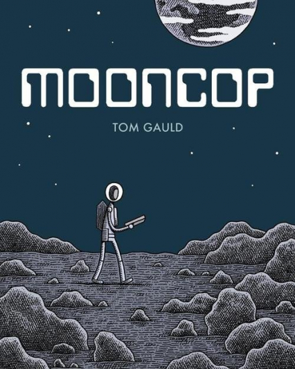 Mooncop - Tom Gauld | okładka