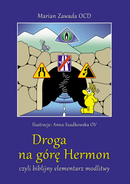 Droga na górę Hermon czyli biblijny elementarz modlitwy - Marian Zawada | okładka