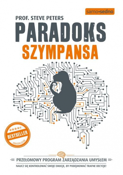 Paradoks Szympansa Przełomowy program zarządzania umysłem - Steve Peters | okładka