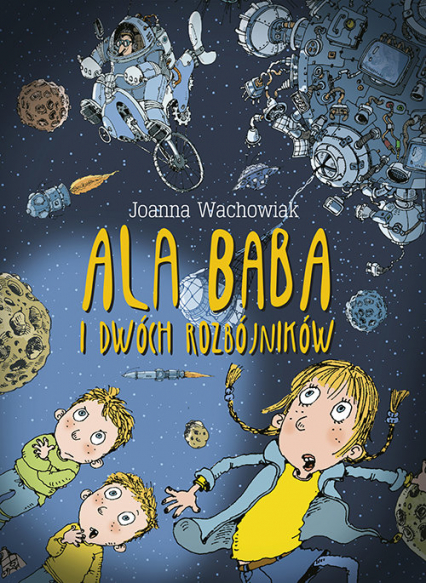 Ala Baba i dwóch rozbójników - Joanna Wachowiak | okładka