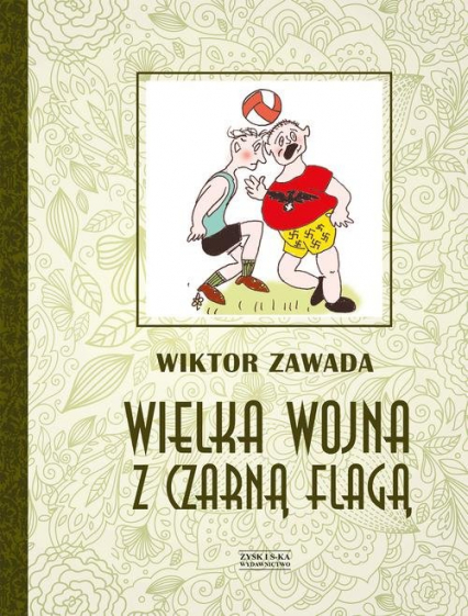 Wielka wojna z czarną flagą - Wiktor Zawada | okładka