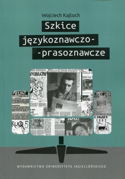 Szkice językoznawczo-prasoznawcze - Wojciech Kajtoch | okładka