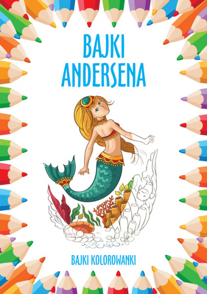 Bajki Andersena Bajki do kolorowania -  | okładka
