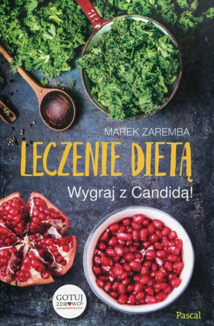 Leczenie dietą Wygraj z Candidą - Marek Zaremba | okładka