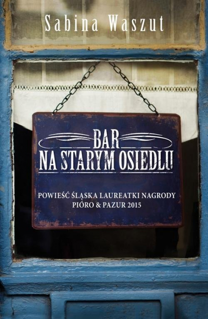 Bar na starym osiedlu - Sabina Waszut | okładka