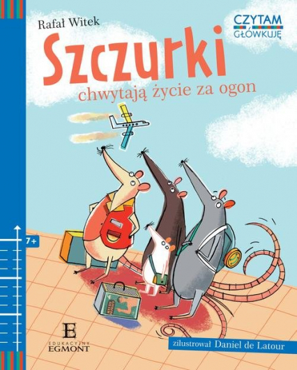 Czytam i główkuję Szczurki chwytają życie za ogon - Rafał Witek | okładka