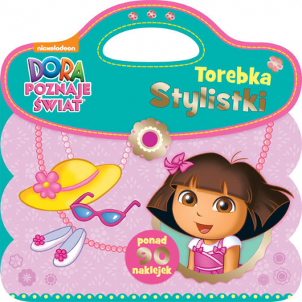 Dora poznaje świat Torebka stylistki -  | okładka