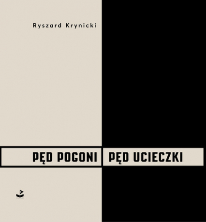 Pęd pogoni, pęd ucieczki - Ryszard Krynicki | okładka