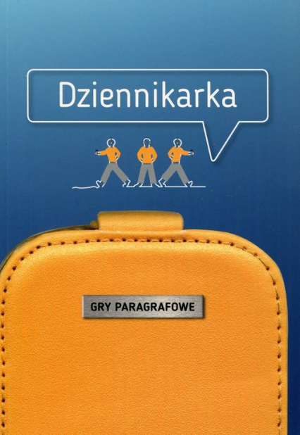 Dziennikarka Gry paragrafowe - Celiński Paweł, Grębecka Zuzanna | okładka