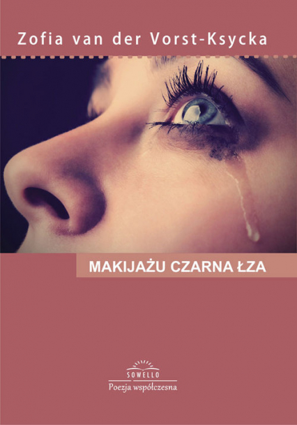 Makijażu czarna łza - Vorst-Ksycka Zofia van der | okładka