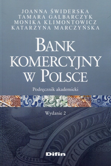 Bank komercyjny w Polsce Podręcznik akademicki - Galbarczyk Tamara, Świderska Joanna | okładka