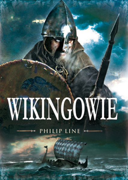 Wikingowie Wojownicy Północy - Philip Line | okładka