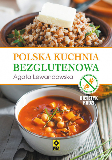 Polska kuchnia bezglutenowa - Agata Lewandowska | okładka