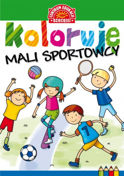 Koloruję Mali sportowcy -  | okładka