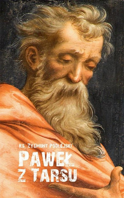 Paweł z Tarsu - Zygmunt Podlejski | okładka