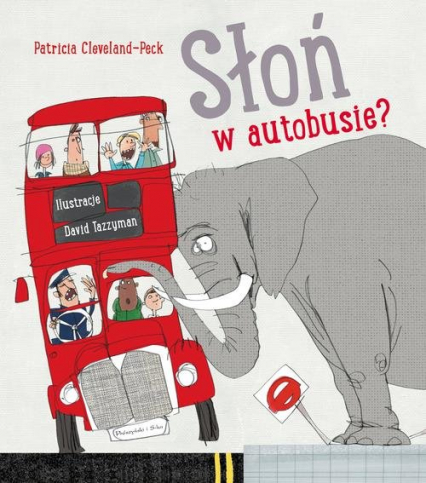 Słoń w autobusie? - Patricia Cleveland-Peck | okładka