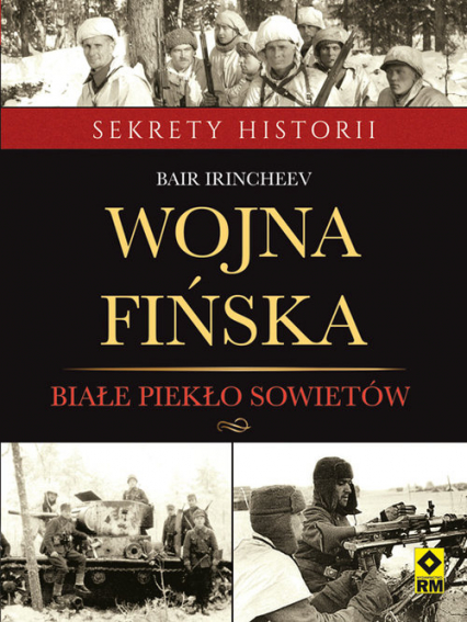 Wojna fińska Białe piekło sowietów - Bair Irincheev | okładka
