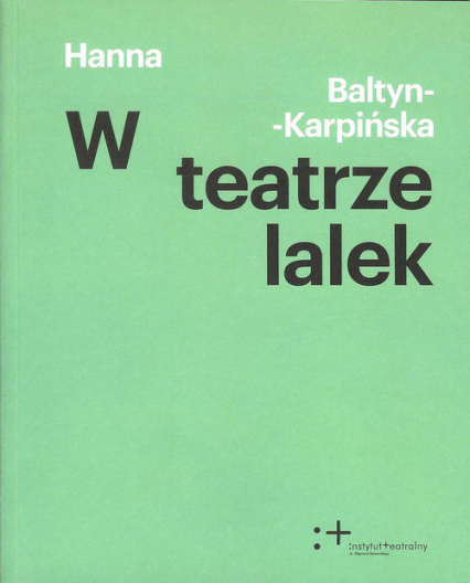 W teatrze lalek - Hanna Baltyn-Karpińska | okładka