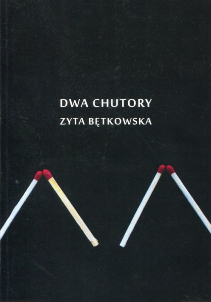 Dwa chutory - Zyta Bętkowska | okładka