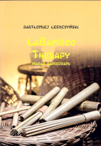 La Bamboo Therapy - Bartłomiej Leszczyński | okładka