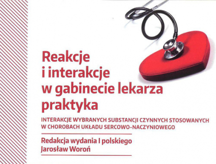 Reakcje i interakcje w gabinecie lekarza praktyka - Jarosław Woroń | okładka