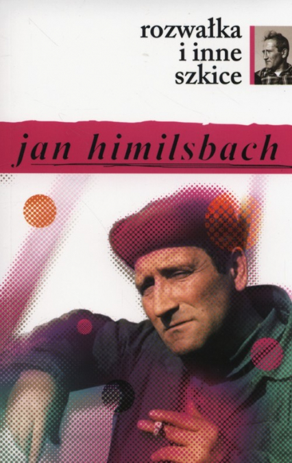 Rozwałka i inne szkice - Jan Himilsbach | okładka