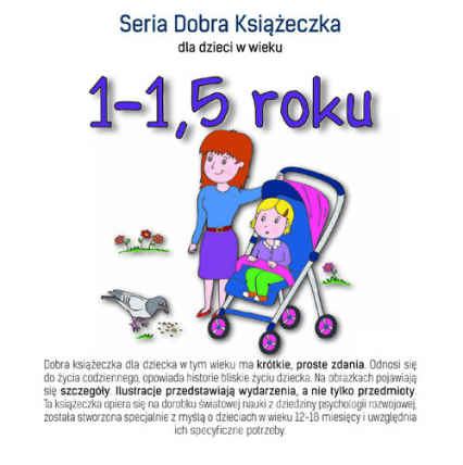 Seria Dobra Książeczka dla dzieci w wieku 1-1,5 roku - Agnieszka Starok | okładka