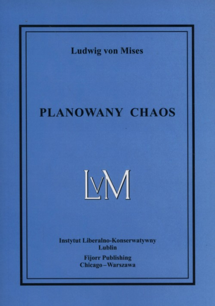 Planowany chaos - Mises Ludwig | okładka