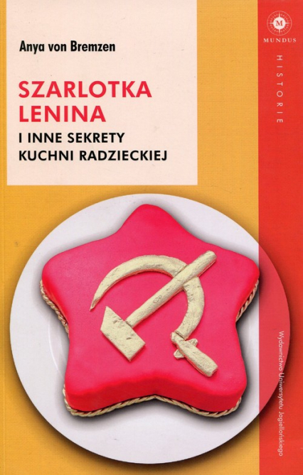 Szarlotka Lenina i inne sekrety kuchni radzieckiej - Bremzen von Anya | okładka