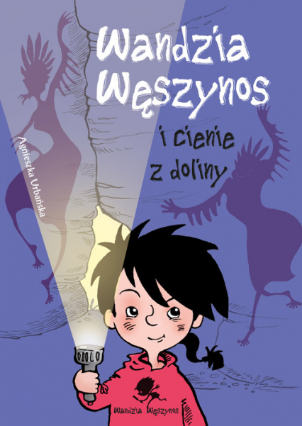 Wandzia Węszynos i cienie z doliny - Agnieszka Urbańska | okładka