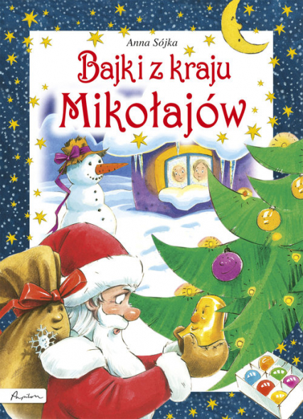 Bajki z kraju Mikołajów - Anna Sójka | okładka