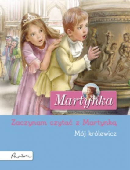 Martynka Mój królewicz Zaczynam czytać z Martynką -  | okładka