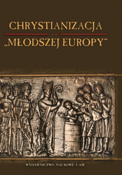 Chrystianizacja Młodszej Europy -  | okładka