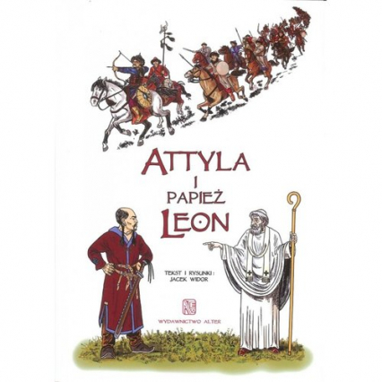 Attyla i Papież Leon - Jacek Widor | okładka
