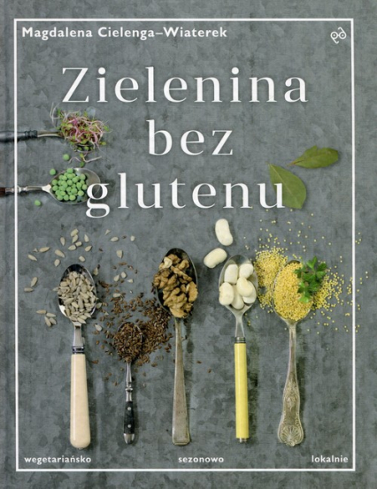 Zielenina bez glutenu - Magdalena Cielenga-Wiaterek | okładka