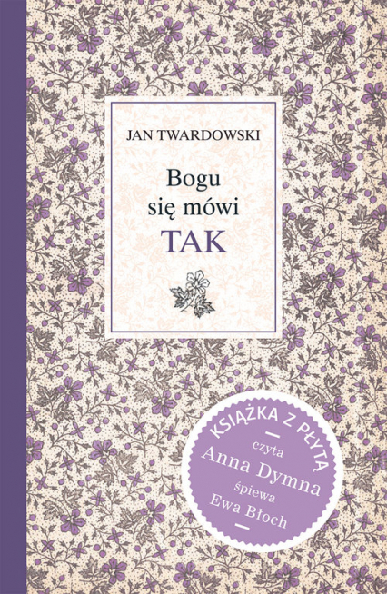 Bogu się mówi TAK + CD - Jan Twardowski | okładka
