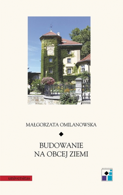 Budowanie na obcej ziemi - Małgorzata Omilanowska | okładka