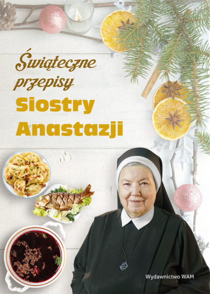Świąteczne przepisy Siostry Anastazji - Anastazjia Pustelnik | okładka
