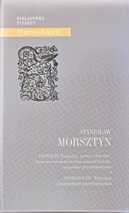 Hippolit Andromacha - Stanisław Morsztyn | okładka